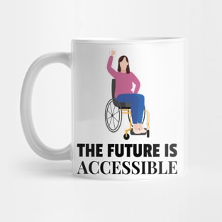 The Future is Accessible Mug